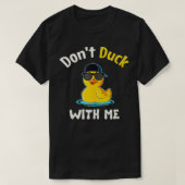 Duck nicht mit mir Gummi Duckie T-Shirt (Design vorne)