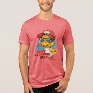 DUCK nicht mit mir HUMOROUS Tri-Blend Shirt