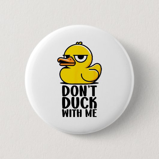 Duck nicht mit mir, Rubber Ducky Lustiger Meme Coo Button (Vorderseite)