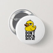 Duck nicht mit mir, Rubber Ducky Lustiger Meme Coo Button (Vorne & Hinten)