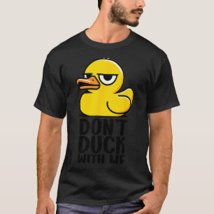Duck nicht mit mir, Rubber Ducky Lustiges Meme Coo T-Shirt