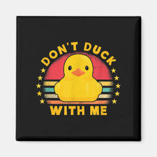 Duck nicht mit mir - Süße Gummiente Lustige Ente  Magnet
