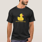 Duck Quote Duck I Liebe Sie so Duck Cool Duck T-Shirt (Vorderseite)