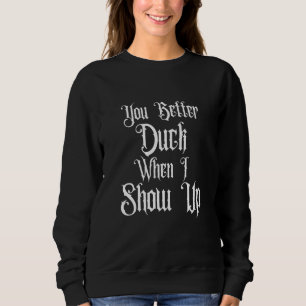 DUCK SCHON, WENN ICH AUFTAUCHE, MITTWOCH GOTHIC F SWEATSHIRT