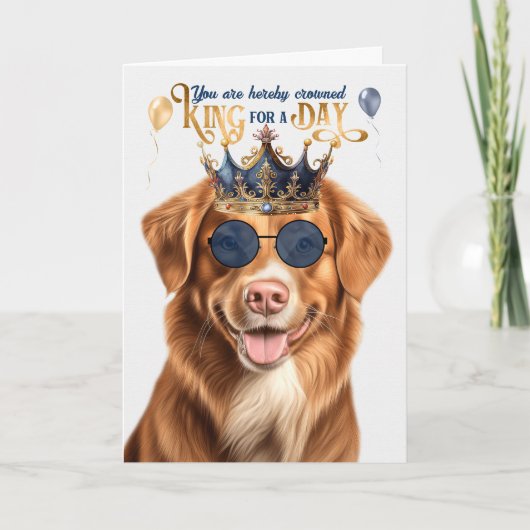 Duck Tolling Retriever King for Day Funny Birthday Karte (Vorderseite)