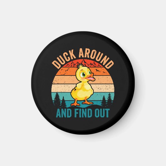 Duck umher und finden Sie heraus Magnet (Vorne)