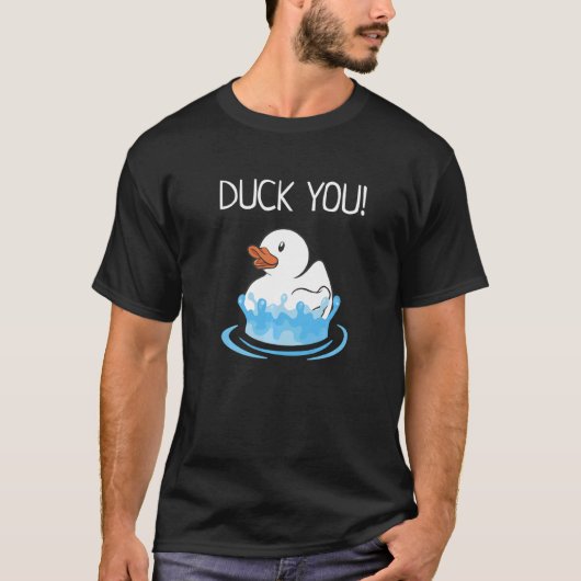 Duck You  Bathroom Ducks Rubber Ducky Accessories T-Shirt (Vorderseite)