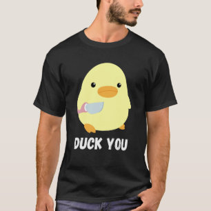 Duck You Duck mit Knife Meme humorvoll T-Shirt