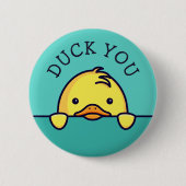 Duck You Puck Button (Vorderseite)