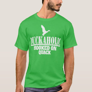 Duckaholic Duck Junting Hookon Quack T-Shirt