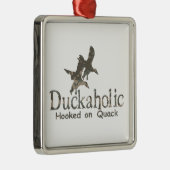 DUCKAHOLIC ORNAMENT AUS METALL (Rechts)