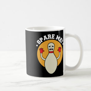 Duckpin Spare Me Bowling Shirts Kaffeetasse