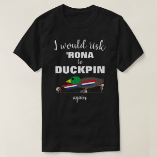 DUCKPIN-T - Shirt