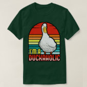 Ducks Im A Duckaholic T-Shirt (Design vorne)