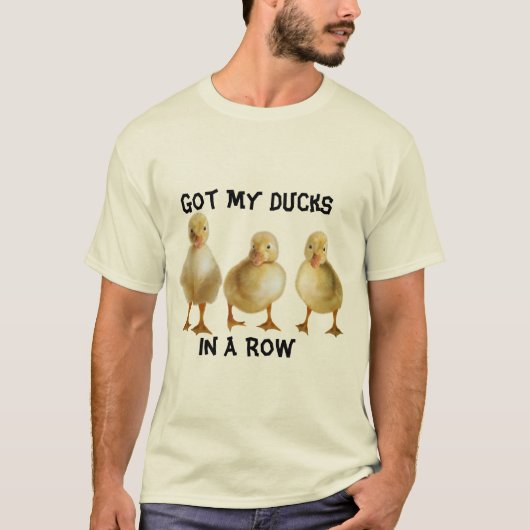 Ducks In A Row  T-Shirt (Vorderseite)