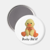 Ducky hat es getan! magnet (Vorderseite/Rückseite)