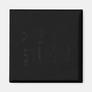 Duct Tape Cant Fix Stud Shirt Funny Sprichwort Sar Magnet