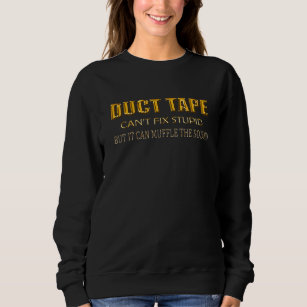 Duct Tape kann gestohlene Designbearbeitung repari Sweatshirt