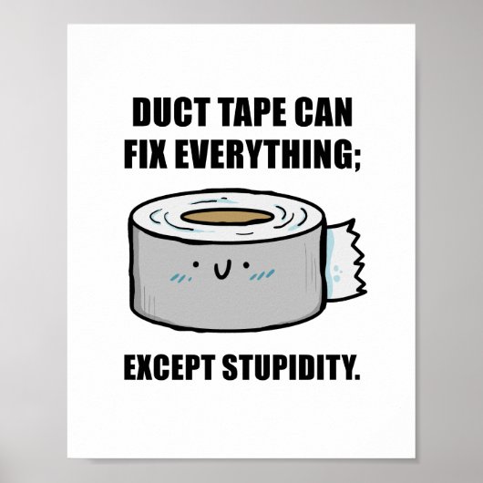 Duct Tape kann jedes Zitat-Poster reparieren Poster (Vorne)