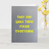 Duct Tape wird bald gut Karte (Gelbe Blume)