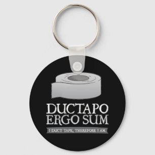 Ductapo Ergo Sum. I duct tape, therefore I am. Schlüsselanhänger