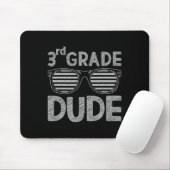 Dude der 3. Klasse Lehrer und Schüler der dritten Mousepad (Mit Mouse)