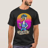 DUDE T-Shirt (Vorderseite)