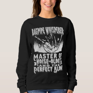 Dudelsack-Flüsterer Meister Der Geräusch Ologie Un Sweatshirt