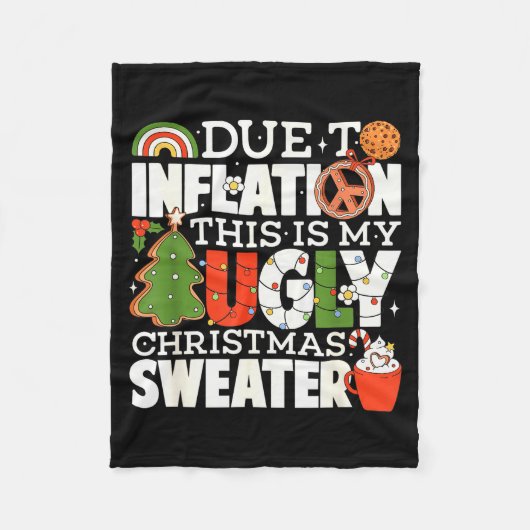 Due To Inflation Funny Christmas Ugly Sweater Wome Fleecedecke (Vorderseite)