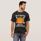 Due to Inflation This is My Funny Halloween Costum T-Shirt (Vorne ganz)