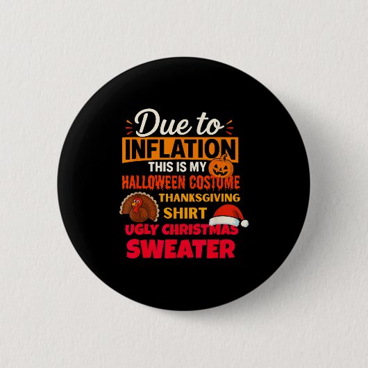 Due To Inflation This Is My Halloween Thanksgiving Button (Vorderseite)