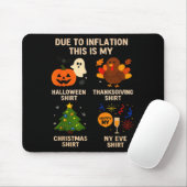 Due To Inflation This Is My Halloween Thanksgiving Mousepad (Mit Mouse)