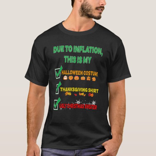 Due to Inflation This is My Halloween Thanksgiving T-Shirt (Vorderseite)