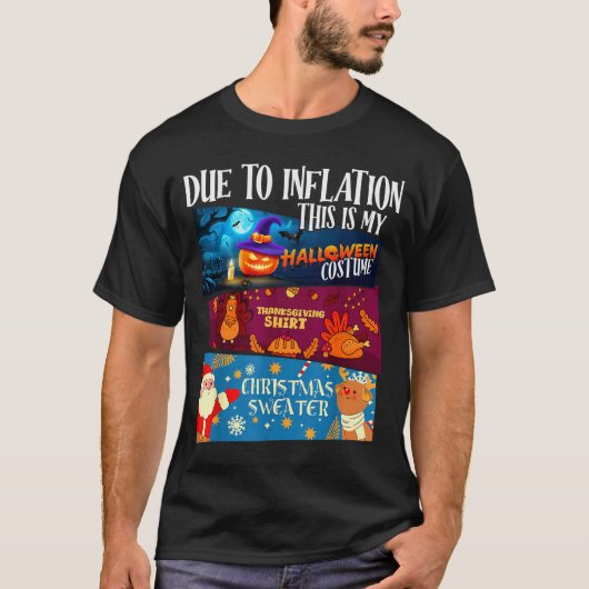 Due To Inflation This Is My Halloween Thanksgiving T-Shirt (Vorderseite)