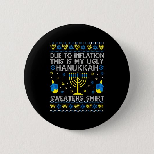 Due To Inflation This Is My Ugly Hanukkah Sweaters Button (Vorderseite)