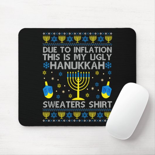 Due To Inflation This Is My Ugly Hanukkah Sweaters Mousepad (Mit Mouse)