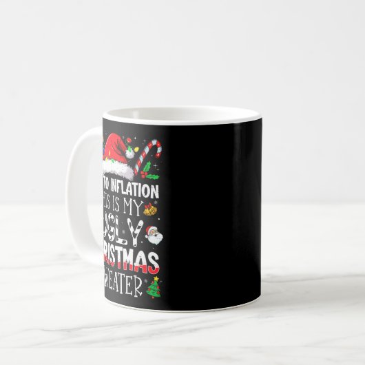 Due To Inflation This Is My Ugly Sweater Family Ch Kaffeetasse (Vorderseite Links)