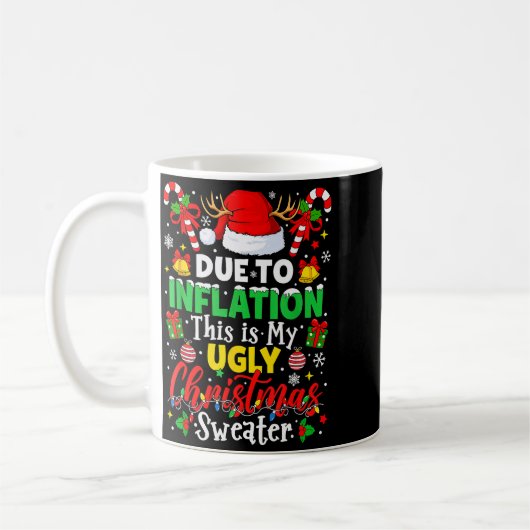 Due To Inflation This Is My Ugly Sweater Family Ch Kaffeetasse (Links)