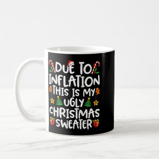 Due To Inflation This Is My Ugly Sweater Family Ch Kaffeetasse (Links)