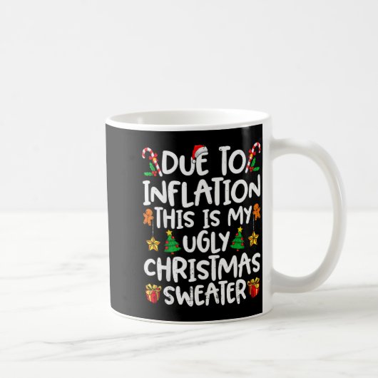 Due To Inflation This Is My Ugly Sweater Family Ch Kaffeetasse (Rechts)