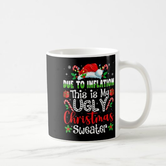Due To Inflation This Is My Ugly Sweater Family Ch Kaffeetasse (Rechts)