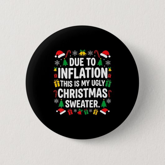 Due To Inflation Ugly Christmas Sweater Shirt Men  Button (Vorderseite)