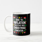 Due To Inflation Ugly Christmas Sweater Shirt Men Kaffeetasse (Links)