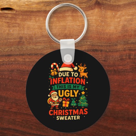 Due To Inflation Ugly Christmas Sweater Shirt, San Schlüsselanhänger (Vorderseite)