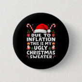 Due To Inflation Ugly Christmas Sweaters Men Women Button (Vorderseite)