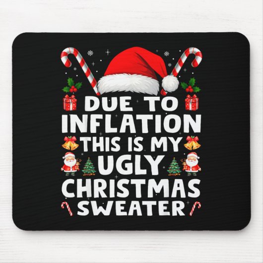 Due To Inflation Ugly Christmas Sweaters Men Women Mousepad (Vorne)