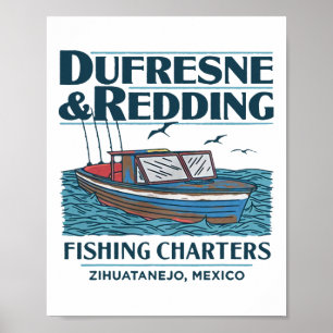 Dufresne And Redding Fischfangtouren  Poster