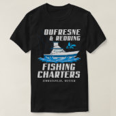 DUFRESNE and REDDING Fishing Charters T-Shirt (Design vorne)