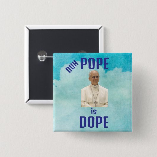 Duh Pope is Dope Button (Vorne & Hinten)