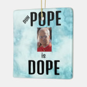 Duh Pope is Dope Ceramic Ornament (Links)